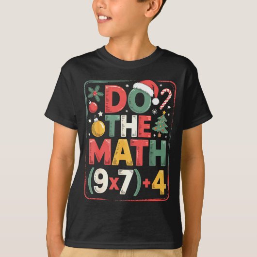 T-shirt Fun Do The Math 67 Meme Six Seven Christmas Teache (Devant)