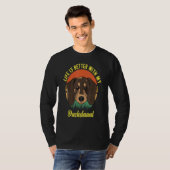 T-SHIRT FUN DOG TEE. LIFE IS BETTER WITH MY DACHSHUND. SMA (Devant entier)