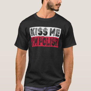 T-shirt Fun Dyngus Day Shirt - Kiss Me Je suis polonais Pu
