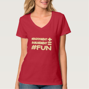 T-shirt "FUN EQUATION" Mignonne Expression Design. Command