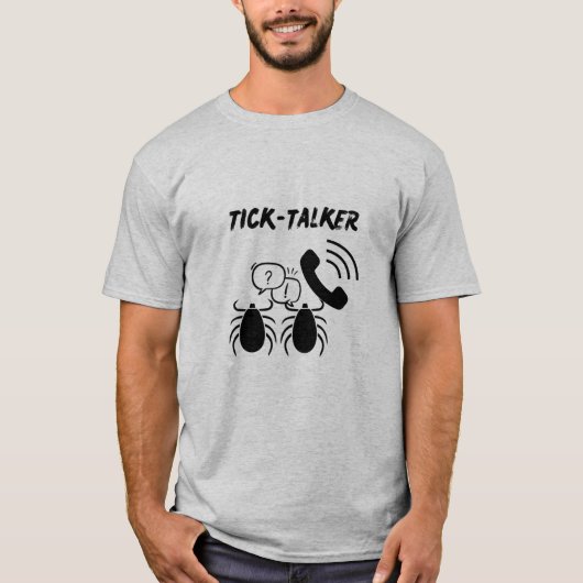 T-shirt Fun et Catchy "TICK-TALKER" (Devant)