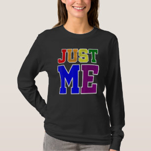 T-shirt Fun Et Gras Juste Moi Dans Lgbt Pride Rainbow Flag