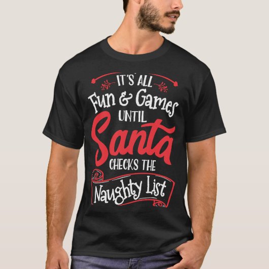 T-shirt Fun et jeux de Noël jusqu'à ce que Père Noël vérif (Devant)