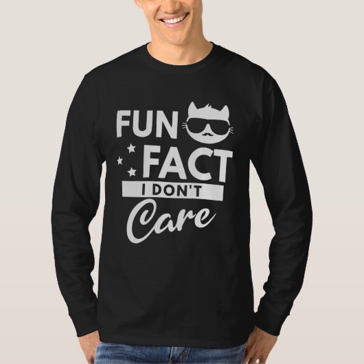 T-shirt Fun Fact I Don t Care (Devant)