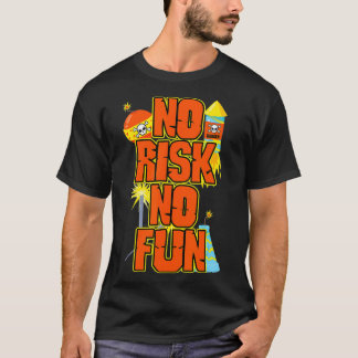 T-shirt Fun Firework Pyro Fireworks Pyrotechnicien Pyroman