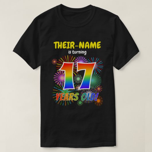 T-shirt Fun Fireworks, Rainbow Look "17", 17e anniversaire (Design devant)