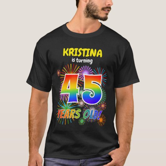 T-shirt Fun Fireworks, Rainbow Look "45", 45e anniversaire (Devant)