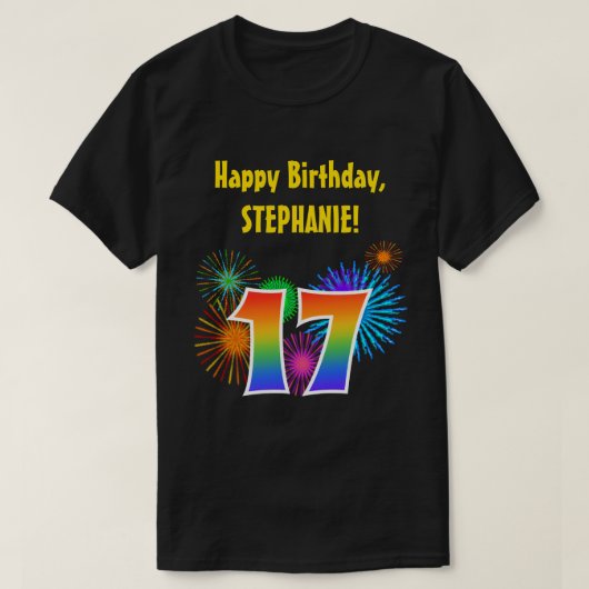 T-shirt Fun Fireworks + Rainbow Motif "17" Anniversaire # (Design devant)