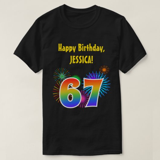 T-shirt Fun Fireworks + Rainbow Motif "67" Anniversaire # (Design devant)