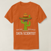 T-shirt Fun Funny Data Scientist Humours Cadeaux Funny Cac (Design devant)