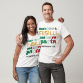 T-shirt Fun Fusilli Pasta NE SOUFFLE PAS UNE FUSILLI Itali (Unisexe)