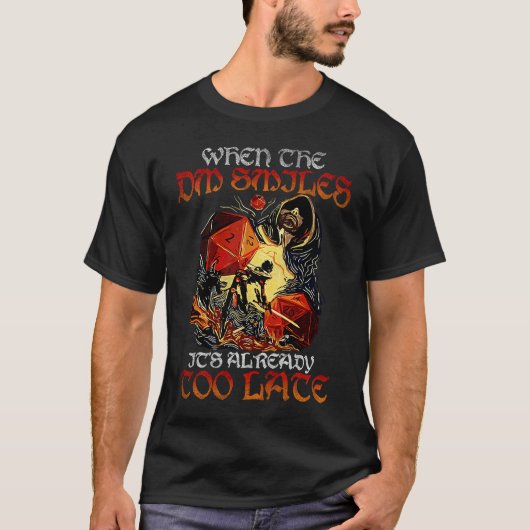 T-shirt Fun Gamer Quand le DM sourit, c'est déjà trop tard (Devant)