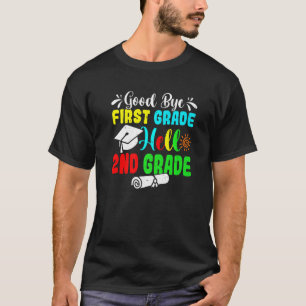 T-shirt Fun Goodbye First Grade Hello 2nd Grade Dernier Da