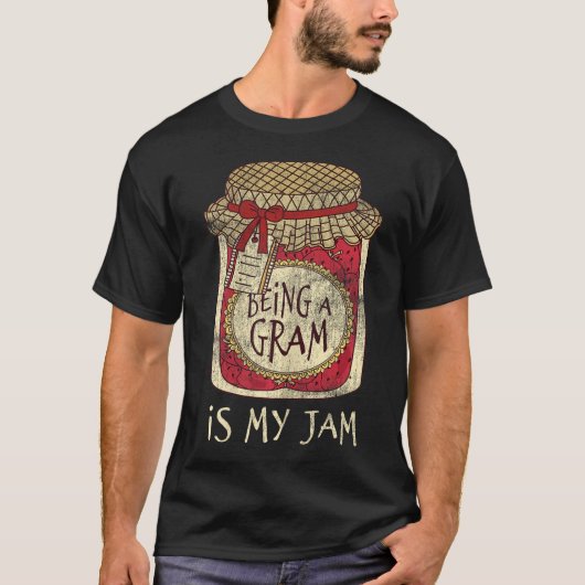 T-shirt Fun Grandma Cute & Funny Being A Gram Quote (Devant)