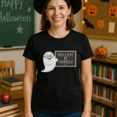 T-shirt Fun Halloween Ghost BOO LIEVE in Yself Teacher