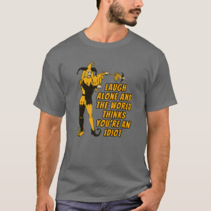 T-shirt Fun Jester, Rire Seul Et Le Monde Pense Que Vous Ê