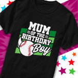 T-shirt Fun Kids Baseball Party Maman of the Birthday Boy<br><div class="desc">Cette conception de fête d'anniversaire de baseball est parfaite pour la maman du garçon d'anniversaire à la fête d'anniversaire de base-ball d'un garçon. Idée de fête d'anniversaire pour les enfants qui aiment jouer au baseball, regarder le baseball ou les futurs joueurs étoiles de baseball ! Caractéristiques 'Mum of the Birthday...</div>