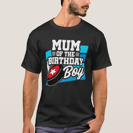 T-shirt Fun Kids Hockey Party Maman of the Birthday Boy (Devant)