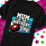 T-shirt Fun Kids Hockey Party Maman of the Birthday Boy<br><div class="desc">Ce design de fête d'anniversaire de hockey est parfait pour une fête d'anniversaire de hockey masculin. Idée de fête d'anniversaire pour les enfants qui aiment jouer au hockey, regarder le hockey ou les futurs joueurs de hockey étoiles! Il présente un dessin de rondelle de hockey pour la fête d'anniversaire d'un...</div>