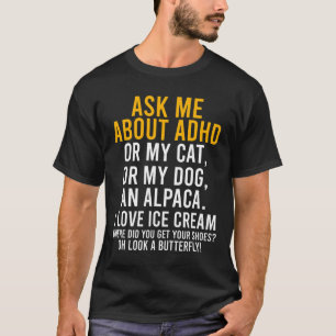 T-shirt Fun Me Demander À Propos De Adhd Autism Mental Hea