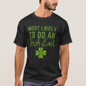 T-shirt Fun Most Likely To Do An Irish Exit Sarcastic men (Devant)