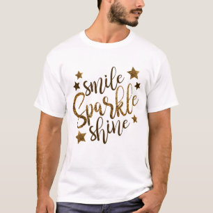 T-shirt Fun Novelty Fashion Idée cadeau SMILE SPARKLE SHI