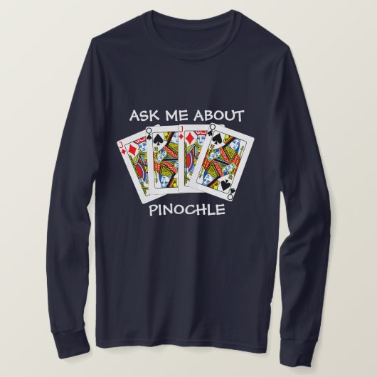 T-shirt Fun Posez-moi la question de Pinochle (Design devant)