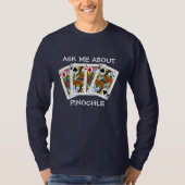 T-shirt Fun Posez-moi la question de Pinochle (Devant)