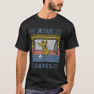 T-SHIRT FUN RELIGIOUS SHIRT JESUS SAVES THE GOAL SOCCER GO