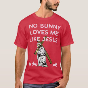 T-shirt Fun Retro No Bunny M'aime Comme Jésus