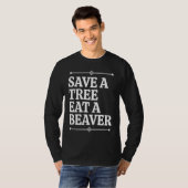 T-shirt Fun  Save a tree eat a beaver (Devant entier)