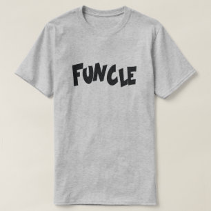 T-SHIRT FUNCLE : ONCLE D'AMUSEMENT