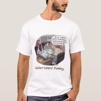T-shirt Funérailles de poulet amusantes Planification avec