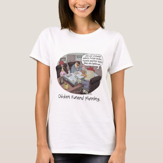T-shirt Funérailles de poulet amusantes Planification avec (Devant)