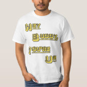 T-shirt FUNHOUS3 - Hé ami ! Vous êtes ! (Devant)