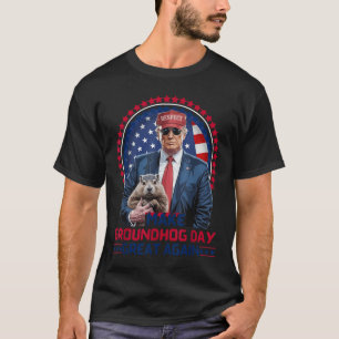 T-shirt Funky Cool Trump Groundhog Make Groundhog Day Grea