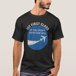 T-shirt Funky Flying Fly First Class Si vous n'avez pas vo