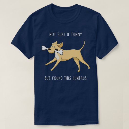 T-shirt Funky Lab Forensic Science Humerus Bone Retriever (Design devant)