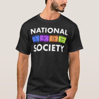 T-shirt Funky Science T Shirt National Sarcasm Society