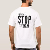 T-shirt Funky Student Teacher Stop Testing Me School (Dos)
