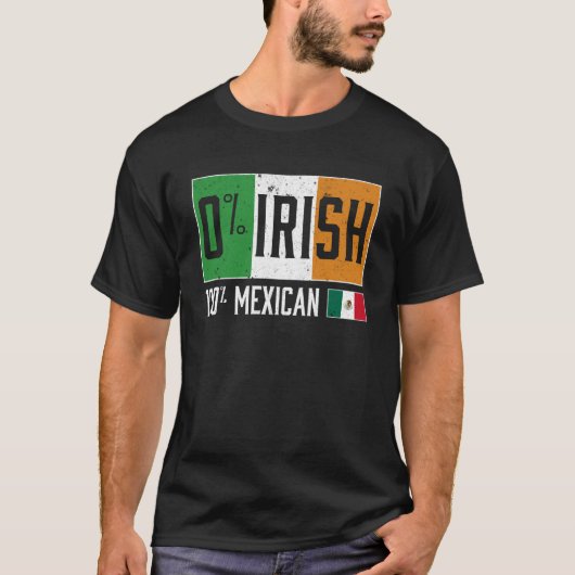 T-shirt Funny 0 IRLANDE 100 Mexicaine ST PATRICK'S DAY Ret (Devant)