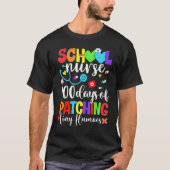 T-shirt Funny 100 Days Of Patching Tiny Humans School Nurs (Devant)