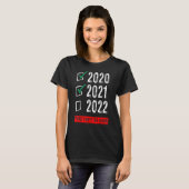 T-shirt Funny 2020 2021 2022 Troisième Fois Le Charme Nouv (Devant entier)