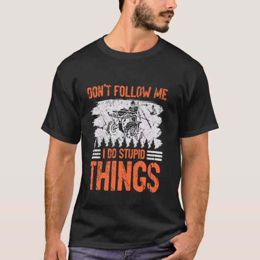 T-shirt Funny 4 Wheeling Racing Ne me suivez pas Je fais S (Devant)