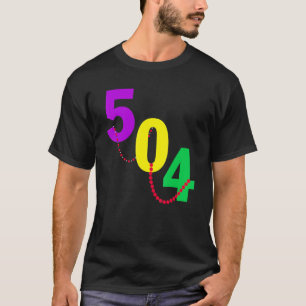 T-shirt Funny 504 New Orleans Mardi Gras Carnival Party Me