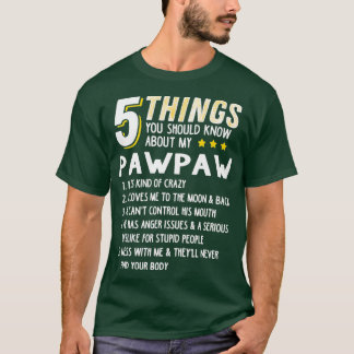 T-shirt Funny 5 choses grand-pa Pawpaw idée de cadeau fou