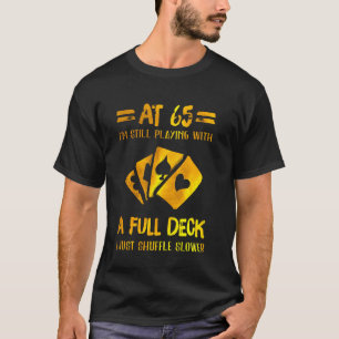 T-shirt Funny 65e anniversaire 65 ans Cartes de l'âge T Ch