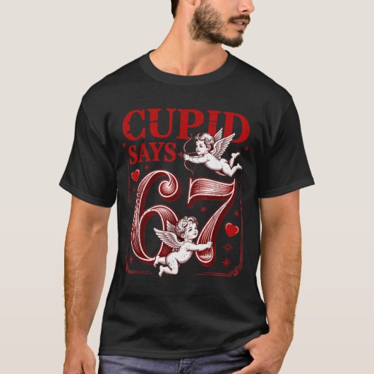 T-shirt Funny 67 Cud Says 67 Valentine Couple Matching Six (Devant)