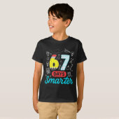 T-shirt Funny 67 Days Smarter Six Seven Meme Teachers Stud (Devant entier)