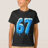 T-shirt Funny 67 Drip Cold Ice Winter Season Six Seven Sno (Devant)
